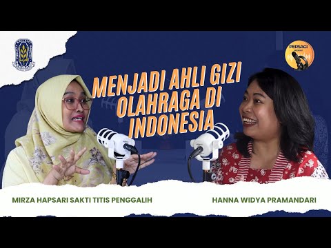 Seperti Apa Menjadi Ahli Gizi Olahraga di Indonesia? | PERSAGI Kabupaten Trenggalek PODCAST Eps. 12